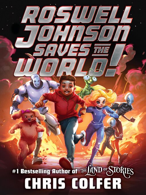 Title details for Roswell Johnson Saves the World! by Chris Colfer - Available